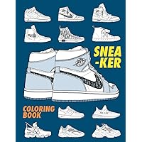 Sneaker Coloring Book: A Detailed Coloring Book for Adults & Sneaker heads (Coloring Books) Sneaker Coloring Book: A Detailed Coloring Book for Adults & Sneaker heads (Coloring Books) Paperback