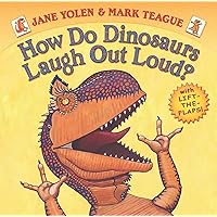 How Do Dinosaurs Laugh Out Loud? How Do Dinosaurs Laugh Out Loud? Board book Hardcover