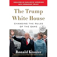 The Trump White House: Changing the Rules of the Game The Trump White House: Changing the Rules of the Game Hardcover Audible Audiobook Kindle Paperback Audio CD
