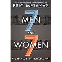Seven Men and Seven Women: And the Secret of Their Greatness Seven Men and Seven Women: And the Secret of Their Greatness Paperback Kindle