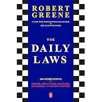 The Daily Laws: 366 Meditations on Power, Seduction, Mastery, Strategy, and Human Nature The Daily Laws: 366 Meditations on Power, Seduction, Mastery, Strategy, and Human Nature Audible Audiobook Paperback Kindle Hardcover