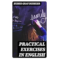 Practical Exercises in English Practical Exercises in English Kindle Hardcover Paperback MP3 CD Library Binding