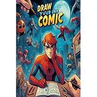 Create Your Own Comic: Create your comics, draw and write! (Italian Edition)