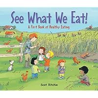 See What We Eat!: A First Book of Healthy Eating (Exploring Our Community) See What We Eat!: A First Book of Healthy Eating (Exploring Our Community) Hardcover Kindle