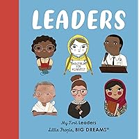 Little People Big Dreams My First Leaders (Board Book) /anglais Little People Big Dreams My First Leaders (Board Book) /anglais Board book Kindle Hardcover