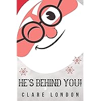 He's Behind You! He's Behind You! Kindle