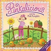 Pinkalicious and the Pink Pumpkin Pinkalicious and the Pink Pumpkin Paperback