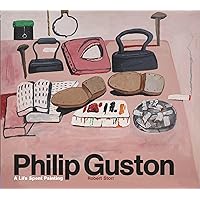 Philip Guston: A Life Spent Painting Philip Guston: A Life Spent Painting Hardcover