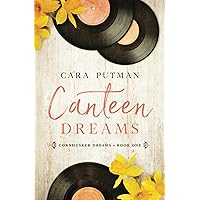 Canteen Dreams (Cornhusker Dreams: a Historical Christian Fiction Series)
