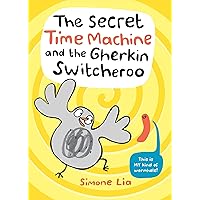 The Secret Time Machine and the Gherkin Switcheroo The Secret Time Machine and the Gherkin Switcheroo Hardcover Kindle Audible Audiobook Paperback Audio CD