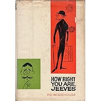 How right you are, Jeeves How right you are, Jeeves Hardcover Paperback Mass Market Paperback MP3 CD