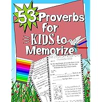 53 Proverbs for Kids to Memorize: Writing and coloring Bible activity pages for kids (Memory Verse Workbooks for Kids)