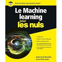 Le Machine Learning Pour les Nuls (French Edition) Le Machine Learning Pour les Nuls (French Edition) Kindle Paperback