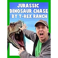 Jurassic Dinosaur Chase by T-Rex Ranch