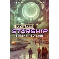 Bright Red Line (Backyard Starship Book 22)