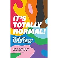 It's Totally Normal!: An LGBTQIA+ Guide to Puberty, Sex, and Gender It's Totally Normal!: An LGBTQIA+ Guide to Puberty, Sex, and Gender Paperback Kindle