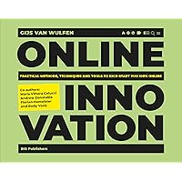 Online Innovation: Tools, Techniques, Methods and Rules to Innovate Online Online Innovation: Tools, Techniques, Methods and Rules to Innovate Online Paperback