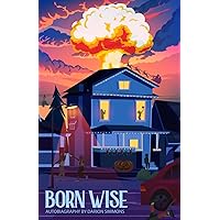 Born Wise Born Wise Paperback Kindle