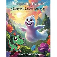 Imaginary Friends, a Creative and Colorful Adventure. IFs Coloring Book.: Unveiling the Enchanting World of Imaginary Friends. Easy Designs for Adults ... Book for Stress Relief. Celebrate the Magic. Imaginary Friends, a Creative and Colorful Adventure. IFs Coloring Book.: Unveiling the Enchanting World of Imaginary Friends. Easy Designs for Adults ... Book for Stress Relief. Celebrate the Magic. Paperback