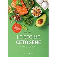 Le régime cétogène - Guide complet Le régime cétogène - Guide complet Paperback