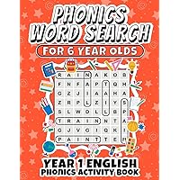 Phonics Word Search For 6 Year Olds: Activity Book For Year 1, Key Stage 1, English Phonics Word Search For 6 Year Olds: Activity Book For Year 1, Key Stage 1, English Paperback