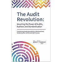 The Audit Revolution | Empowering Auditors, Ensuring Integrity : Financial Reliability in Modern Business The Audit Revolution | Empowering Auditors, Ensuring Integrity : Financial Reliability in Modern Business Kindle