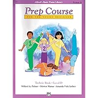 Alfred's Basic Piano Prep Course Technic, Bk D: For the Young Beginner (Alfred's Basic Piano Library, Bk D) Alfred's Basic Piano Prep Course Technic, Bk D: For the Young Beginner (Alfred's Basic Piano Library, Bk D) Paperback Kindle