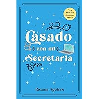 Casado con mi secretaria (Esposa de mi jefe nº 2) (Spanish Edition) Casado con mi secretaria (Esposa de mi jefe nº 2) (Spanish Edition) Kindle