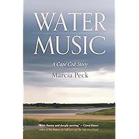 Water Music: A Cape Cod Story Water Music: A Cape Cod Story Kindle Paperback