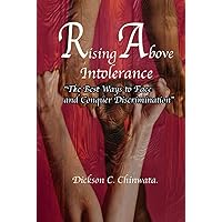 Rising Above Intolerance: The Best Ways to Face and Conquer Discrimination