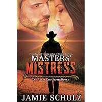 Masters' Mistress: The Angel Eyes Series Book 1
