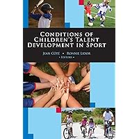Conditions of Children's Talent Development in Sport Conditions of Children's Talent Development in Sport Paperback