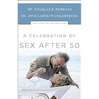 A Celebration of Sex After 50 A Celebration of Sex After 50 Paperback Kindle Audible Audiobook