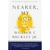 Nearer, My God: An Autobiography of Faith Nearer, My God: An Autobiography of Faith Paperback Kindle Hardcover