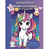 Unicornios para Colorear con Imaginación: Para niños de 4 a 8 años: 37 dulces unicornios mágicos para colorear (Spanish Edition)