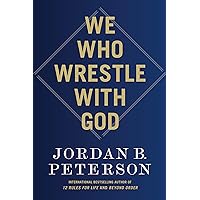 We Who Wrestle with God We Who Wrestle with God Hardcover Audible Audiobook Kindle Audio CD