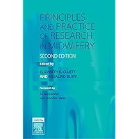 Principles and Practice of Research in Midwifery Principles and Practice of Research in Midwifery Paperback Kindle