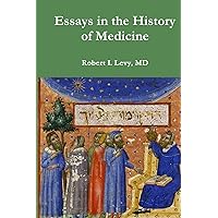 Essays in the History of Medicine (Studies in Medicine, History and Culture)