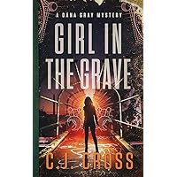Girl in the Grave (Dana Gray FBI Mystery Thriller Book 3) Girl in the Grave (Dana Gray FBI Mystery Thriller Book 3) Kindle Paperback Hardcover