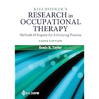 Kielhofner's Research in Occupational Therapy: Methods of Inquiry for Enhancing Practice