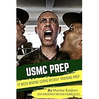 12 Week Marine Corps Recruit Training Prep (Military Prep) 12 Week Marine Corps Recruit Training Prep (Military Prep) Paperback Kindle