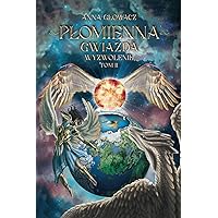 Płomienna Gwiazda: Wyzwolenie Tom 2 (Polish Edition)