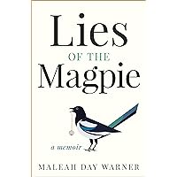 Lies of the Magpie: A Mother's Healing Journey Through Postpartum Depression, Hashimoto's and Esptein-Barr Virus Lies of the Magpie: A Mother's Healing Journey Through Postpartum Depression, Hashimoto's and Esptein-Barr Virus Kindle Audible Audiobook Hardcover Paperback