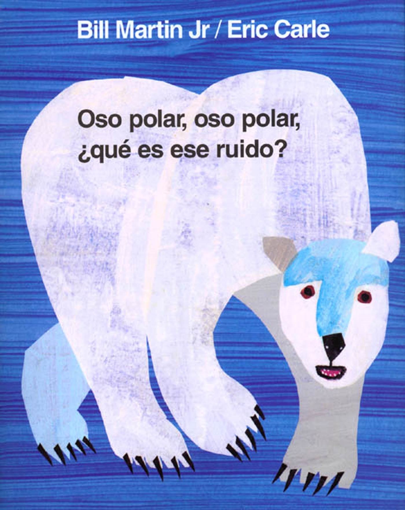 Oso polar, oso polar, ¿qué es ese ruido? (Brown Bear and Friends) (Spanish Edition)
