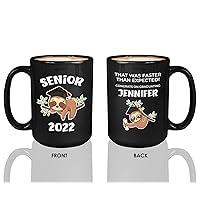 Personalized Graduation Coffee Mug 15oz Black - Seniors 2022 That was faster than expected! - Cute Sloth Lovers College High School Graduates Funny 2022 Sleepy Bestie Congratulations