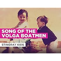 Song of the Volga Boatmen in the Style of Stingray Kids