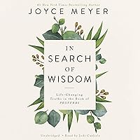 In Search of Wisdom: Life-Changing Truths in the Book of Proverbs In Search of Wisdom: Life-Changing Truths in the Book of Proverbs Paperback Audible Audiobook Kindle Hardcover Audio CD