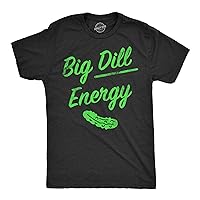 Mens Big Dill Energy T Shirt Funny Huge Pickle Vibes Joke Tee for Guys