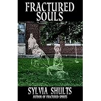 Fractured Souls: More Hauntings at the Peoria State Hospital (Crossroad Press Ladies of Horror) Fractured Souls: More Hauntings at the Peoria State Hospital (Crossroad Press Ladies of Horror) Paperback Kindle