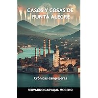 Casos y cosas de Punta Alegre: Crónicas cangrejeras (Spanish Edition)